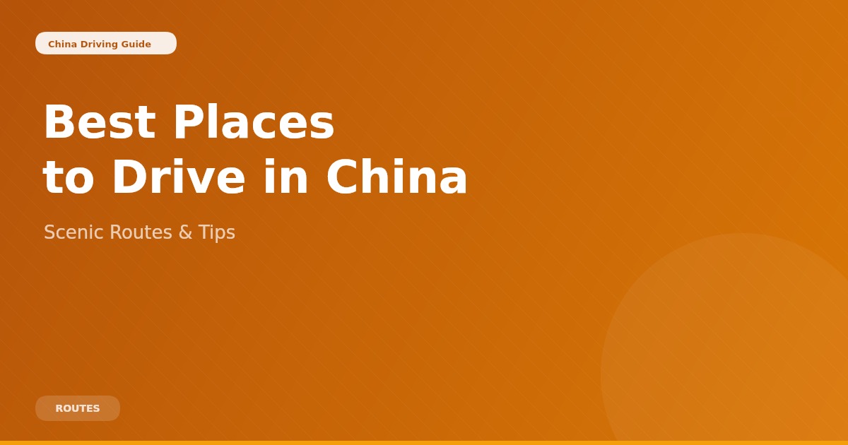 Best Places to Drive in China (And Where Not To)