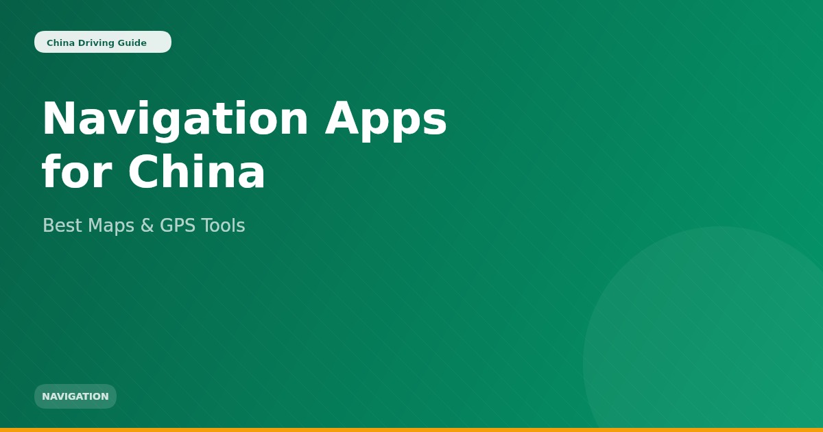 Best Navigation Apps for Driving in China (2026 Guide)